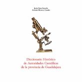 Javier Sanz y Herrera Casado publican un ´Diccionario histórico de autoridades científicas de Guadalajara´