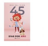 45 das por año, una divertida comedia narrativa sobre la crisis de los cuarenta