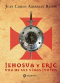 Zasbook publica la obra Jehosua y Eric una de sus vidas juntos del autor Juan Carlos Albarrn