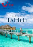TUI y Tahiti Tourism se unen para promocionar Las Islas de Tahiti