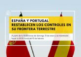 España y Portugal restablecen los controles en su frontera terrestre a partir de esta madrugada