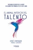 El talento dentro de cada uno existe y puede desarrollarse gracias al libro de Jos Enrique Prez Lorente