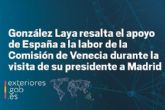 Gonzlez Laya resalta el apoyo de Espana a la labor de la Comisin de Venecia durante la visita de su presidente a Madrid