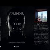 Jorge Camilo Garc�a publica un libro que ensena el verdadero significado de aprender a decir adi�s y desprenderse de los apegos