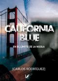 El escritor Carlos Rodrguez publica su nueva novela California Blue