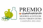Agricultura, Pesca y Alimentacin convoca el premio Alimentos de Espana a los mejores aceites de oliva virgen extra de la campana 2021/22