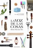 La voz de las cosas, una antologa de crnicas donde los objetos son protagonistas