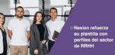 Nexian refuerza su plantilla con una fuerte contrataci�n en el sector de los RRHH
