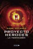 El amor y la opresin batallan en Proyecto Herodes (La formacin), del escritor Hank Delased