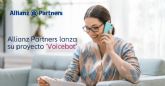 Allianz Partners lanza su proyecto 'Voicebot', mejorando su centro de atenci�n telef�nica