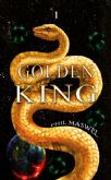 Traici�n, amor, muerte y venganza: as� es �Golden King 1�, la primera novela del escritor Phil Maswel