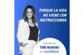 Toni Moreno lanza su primer podcast junto a Cuidkers, �Porque la vida no viene con instrucciones�