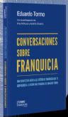 'Conversaciones sobre Franquicia'una visi�n �nica y diferenciada sobre el sistema de franquicia