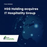 HSG Holding adquiere la empresa l�der en integraci�n tecnol�gica de la regi�n de Oriente Medio y �frica (MEA) - IT Hospitality Group - mientras despliega sus planes de inversi�n a largo plazo centrados en el sector de la hosteler�a