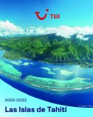 TUI y Tahiti Tourisme lanzan una nueva campana conjunta para promocionar Las Islas de Tahiti