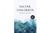 Saltar una grieta, la sorprendente novela que obra el milagro de que el lector se conozca a s� mismo
