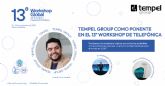 Tempel Group participa en el 13o Workshop Global de Energ�a y Cambio Clim�tico de Telef�nica