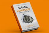 Empezar a invertir de forma inteligente con la Gua de inversin para principiantes