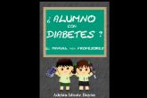 C�mo dar color al mundo de la diabetes en los centros escolares, un manual dirigido a docentes