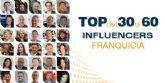 Franquicias Hoy lanza la segunda edici�n del 'Top 60 Influencers Franquicia' con los responsables de las marcas m�s relevantes del sector