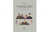 'La verdadera Espana y su falsa imagen en Jap�n', un libro en el que se destaca la verdadera historia de Espana y su contribuci�n al mundo escrito por el autor Yutaka Suzuki