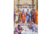 Nazario Yuste Rosell muestra una perspectiva filos�fica llena de iron�a e imaginaci�n en su libro, 'Cuando Plat�n andaba con los mojinos escozidos'