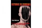 Pepo Madruga introduce a sus lectores en 'Historias de chimenea', una obra que profundiza en los sentimientos m�s oscuros del ser humano