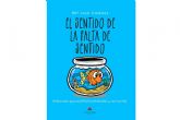 'El sentido de la falta de sentido', una obra con un toque de humor, perfecta para entenderse a uno mismo, de Ma Jos� Jim�nez