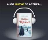 La novela �El �ltimo morisco�, ahora en versi�n audiolibro