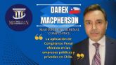 Darek MacPherson M�ndez y la aplicaci�n de Compliance Penal efectivo en las empresas p�blicas y privadas en Chile