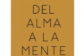�Del alma a la mente�, el libro que repasa el nacimiento de la psicolog�a como nunca antes se hab�a contado