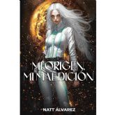 La autora Natt lvarez Garca publica su ltima novela Mi origen, mi maldicin