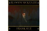 El tercer adelanto del nuevo disco de Frank Suz, �Bloody Mckenzie�