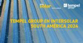 Tempel Group confirma su participaci�n en Intersolar South Am�rica 2024
