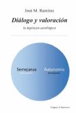Di�logo, valores e ideolog�a: Filosof�a del lenguaje en la nueva obra de Jos� M. Ram�rez