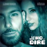 DAHLIA DURAN y J. ZAMBRANA estrenan 'LO QUE NO DIR'