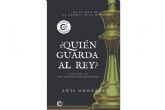 �?Qui�n guarda al rey?�, de Luis Gonz�lez, una epopeya hist�rica que revela los secretos de la cruzada c�tara