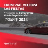 Erum Vial celebra las Fiestas y refuerza el compromiso con la seguridad vial para el 2024
