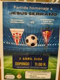 El partido de homenaje a Jesús Serrano y a beneficio de la Asociación ELA Región de Murcia será el domingo 7 de abril - 5