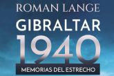 Gibraltar 1940; Memorias del Estrecho; la conquista imaginaria de un icono a manos de Roman Lange