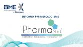 Pharmamel inicia el camino a cotizar, entrando en el entorno pre-mercado de BME