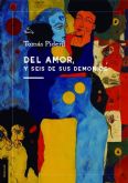 Tom�s Piderit expone el dolor del desamor y sus sombras en �Del Amor, y Seis de sus Demonios�
