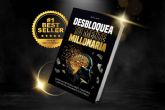�Desbloquea tu Mente Millonaria�, el libro best seller de las redes sociales
