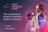 VTEX CONNECT EUROPA: llega el evento más relevante de la industria del comercio digital en la región