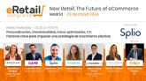 Personalizacin, Omnicanalidad y CX: claves para impulsar una estrategia de crecimiento efectiva, en #eRetail2024 Madrid