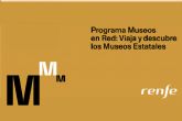 El Ministerio de Cultura y Renfe impulsan el programa Museos en Red