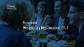 Tormo Franquicias Consulting presenta el Informe Franquicias Hostelera y Restauracin 2024