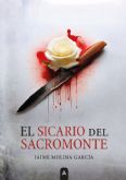 El sicario del Sacromonte: la novela negra de Jaime Molina Garca que revela el lado ms oscuro de Granada