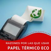 La Tienda del Rollo explica las razones por las que usar papel t�rmico eco
