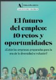 La Fundaci�n Adecco analiza c�mo ser� el futuro del mercado laboral, destacando la diversidad como caracter�stica esencial en la pr�xima d�cada